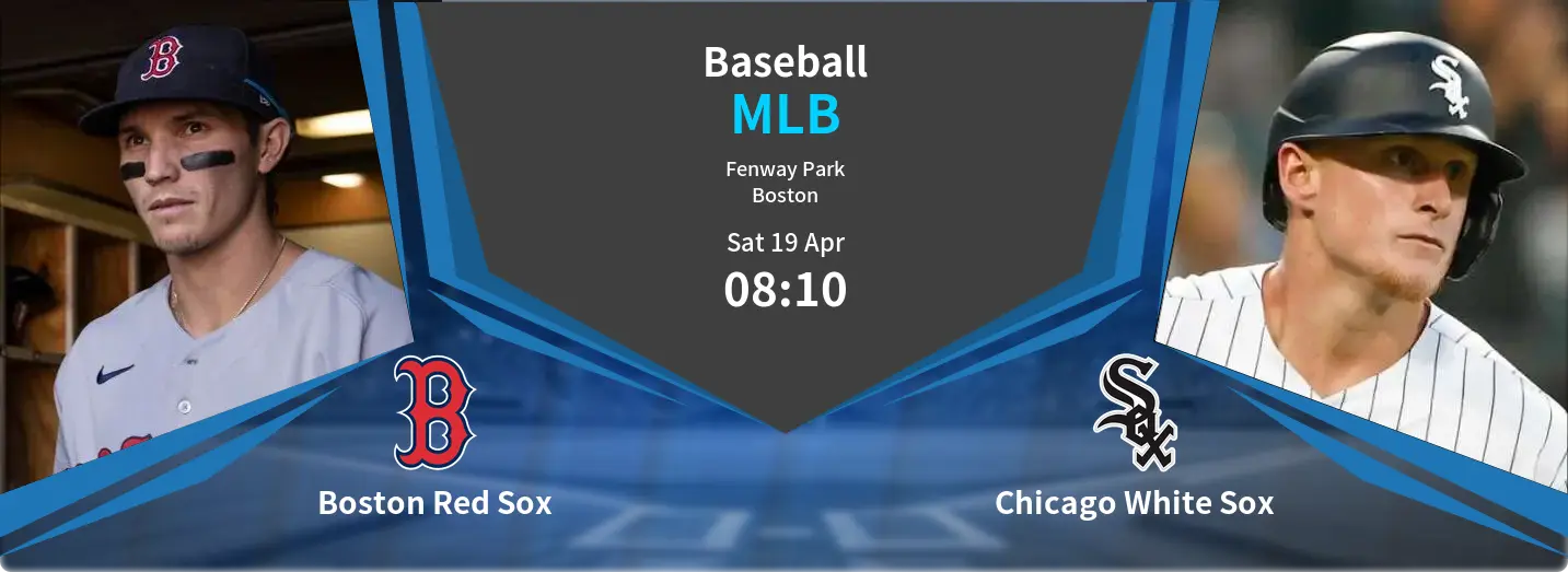Boston Red Sox VS Chicago White Sox MLB Match Analysis – April 19, 2025 Boston Red Sox VS Chicago White Sox MLB Match Analysis – April 19, 2025