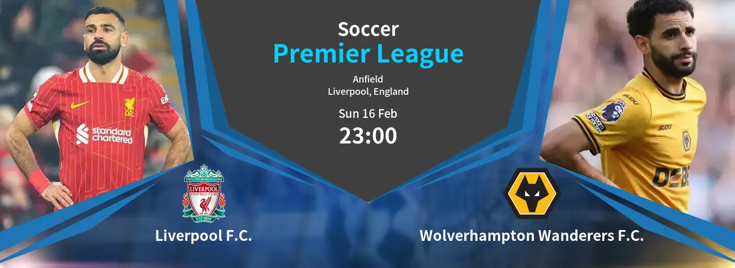 Liverpool F.C. VS Wolverhampton Wanderers F.C. Premier League Match Analysis – February 16, 2025 Liverpool F.C. VS Wolverhampton Wanderers F.C. Premier League Match Analysis – February 16, 2025