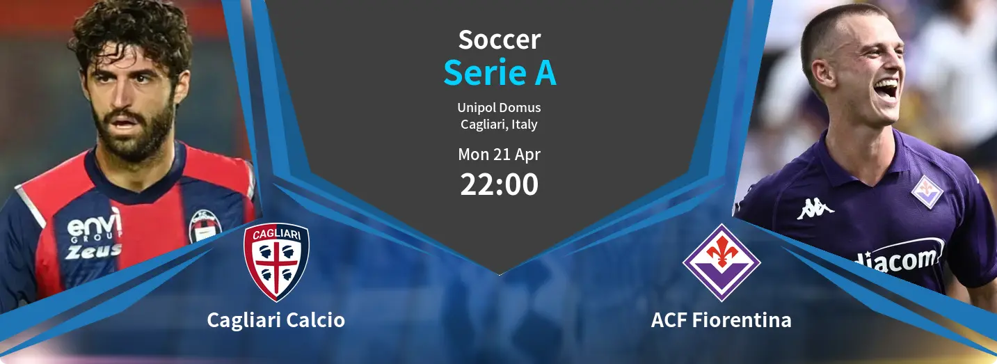 Cagliari Calcio VS ACF Fiorentina Serie A Match Analysis – April 21, 2025 Cagliari Calcio VS ACF Fiorentina Serie A Match Analysis – April 21, 2025